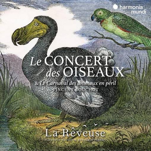Okładka La Reveuse Florence Bolton Benjamin Perrot - Le Concert Des Oiseaux Vincent Bouchot Le Carnaval Des Animaux En Peril
