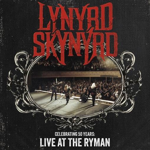 Okładka Lynyrd Skynyrd - Celebrating 50 Years - Live At The Ryman BLURAY