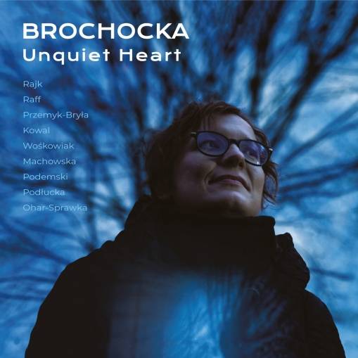 Okładka Brochocka, Katarzyna - BROCHOCKA: UNQUIET HEART