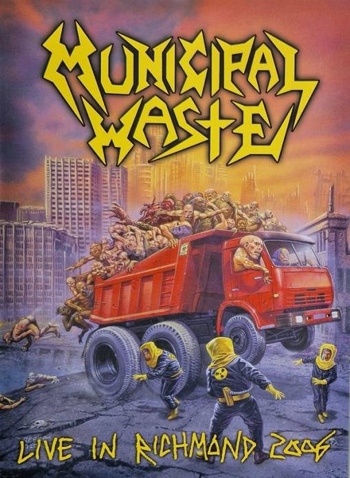 Okładka Municipal Waste - Live In Richmond 2006 [EX]