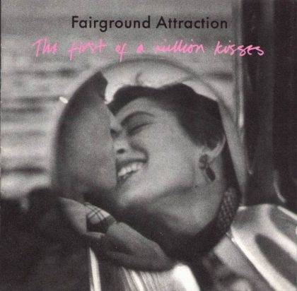Okładka Fairground Attraction - The First Of A Million Kisses [EX]
