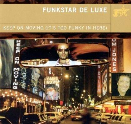 Okładka Funkstar De Luxe - Keep On Moving (It's Too Funky In Here) [EX]