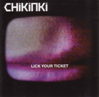 Okładka Chikinki - Lick Your Ticket [VG]