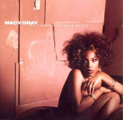 Okładka Macy Gray - The Trouble With Being Myself [NM]