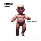 Okładka Surfact - From Birth - Recordings 2004-2005 [EX]