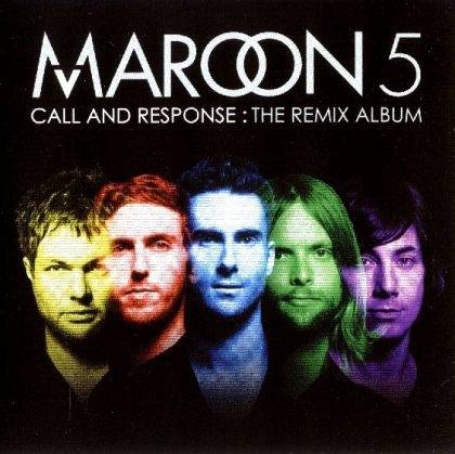 Okładka Maroon 5 - Call And Response The Remix Album [EX]