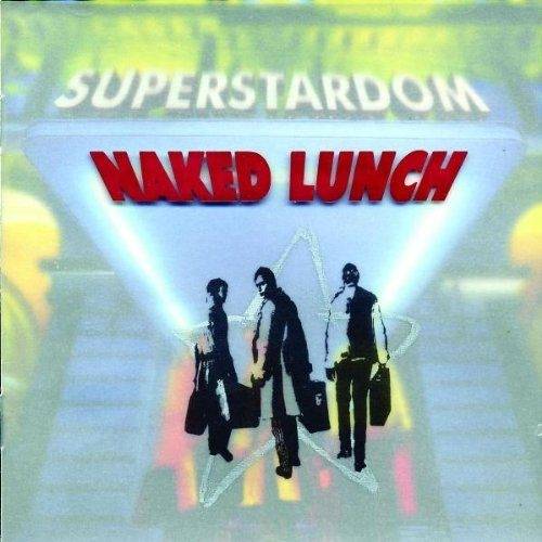 Okładka Naked Lunch - Superstardom [EX]