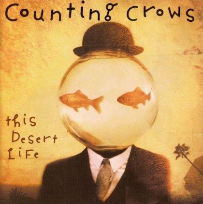 Okładka Counting Crows - This Desert Life [EX]