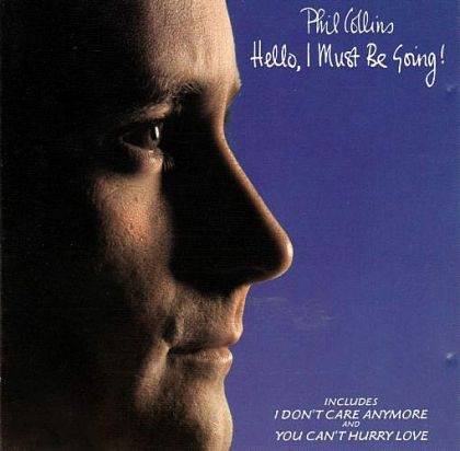 Okładka Phil Collins - Hello, I Must Be Going! [EX]