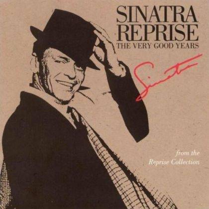 Okładka Frank Sinatra - Sinatra Reprise - The Very Good Years [EX]