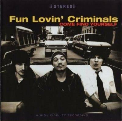 Okładka Fun Lovin' Criminals - Come Find Yourself [G]