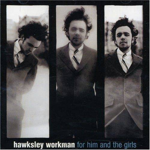 Okładka Hawksley Workman - For Him And The Girls [EX]