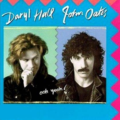 Okładka Daryl Hall &  John Oates - Ooh Yeah! [NM]