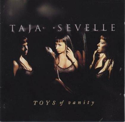 Okładka Taja Sevelle - Toys Of Vanity [EX]