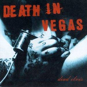 Okładka Death in Vegas - Dead Elvis (1997r) [EX]