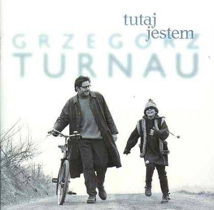 Okładka Grzegorz Turnau - Tutaj Jestem (AUTOGRAF Wydanie 1997 POMATON EMI) [NM]