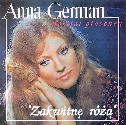 Okładka Anna German - Recital Piosenek Zakwitnę Różą [EX]
