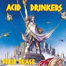 Okładka Acid Drinkers - Strip Tease (Wydanie 1992 METAL MIND) [VG]