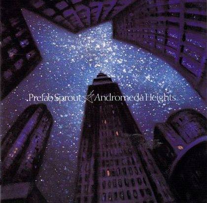 Okładka Prefab Sprout - Andromeda Heights [EX]