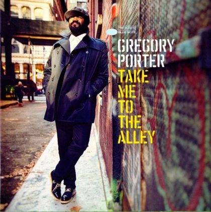Okładka Gregory Porter - Take Me To The Alley (PL)
