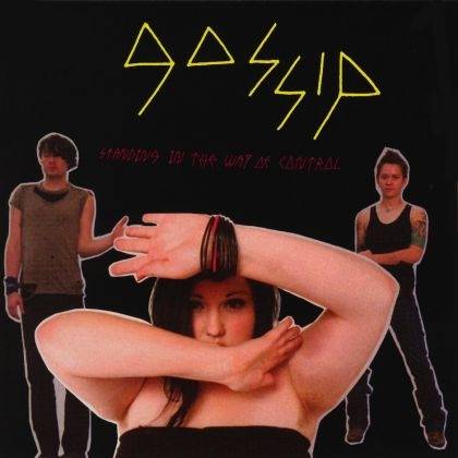 Okładka Gossip - Standing In The Way Of Control [EX]