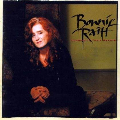 Okładka Bonnie Raitt - Longing In Their Hearts [EX]