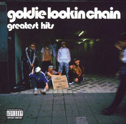 Okładka Goldie Lookin' Chain - Greatest Hits [EX]