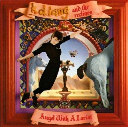 Okładka k.d. lang and The Reclines - Angel With A Lariat [EX]