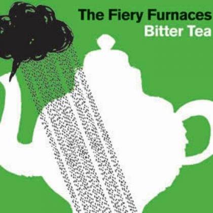 Okładka The Fiery Furnaces - Bitter Tea [NM]