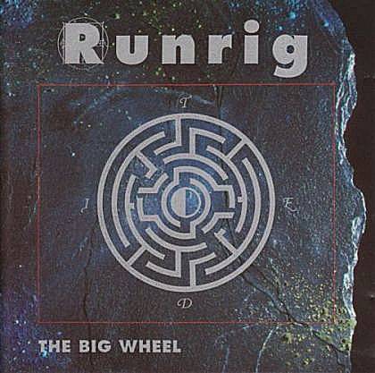 Okładka Runrig - The Big Wheel [EX]