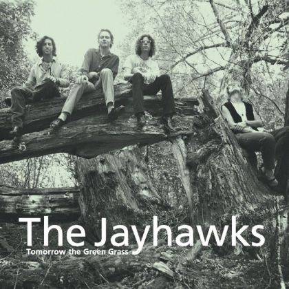 Okładka The Jayhawks - Tomorrow The Green Grass [EX]
