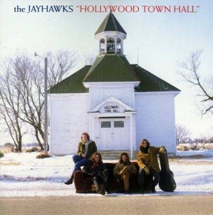 Okładka The Jayhawks - Hollywood Town Hall [EX]