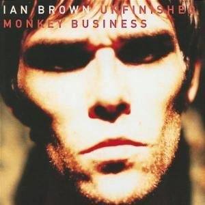 Okładka Ian Brown - Unfinished Monkey Business [NM]