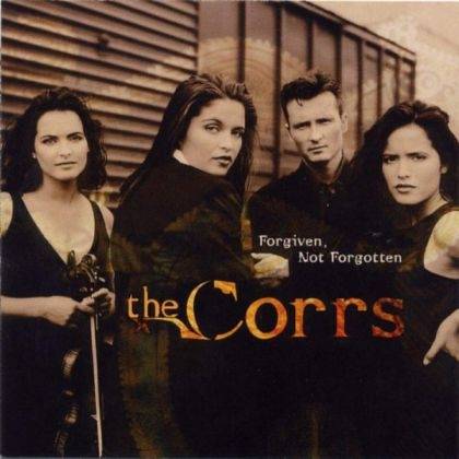 Okładka The Corrs - Forgiven, Not Forgotten [G]