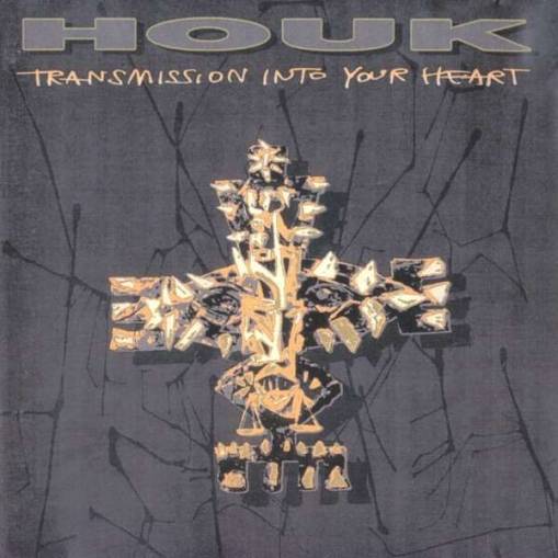 Okładka Houk - Transmission Into Your Heart [EX]