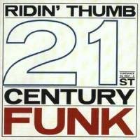 Okładka Ridin' Thumb - 21st Century Funk [EX]