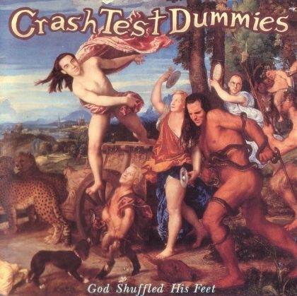Okładka Crash Test Dummies - God Shuffled His Feet [EX]