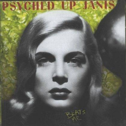 Okładka Psyched Up Janis - Beats Me [EX]