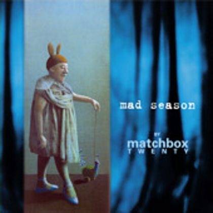Okładka Matchbox Twenty - Mad Season [EX]