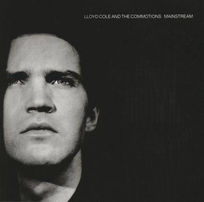 Okładka Lloyd Cole & The Commotions - Mainstream [EX]