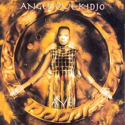 Okładka Angelique Kidjo - Aye [EX]