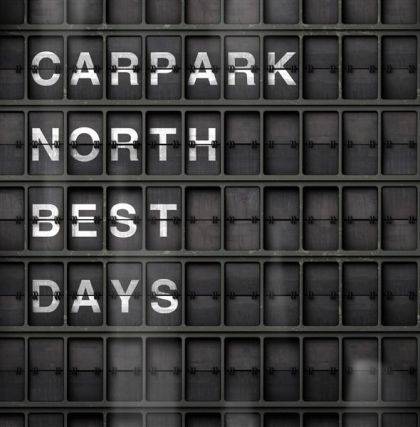 Okładka *Carpark North - Best Days [VG]