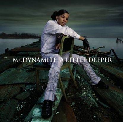 Okładka Ms. Dynamite - A Little Deeper [VG]