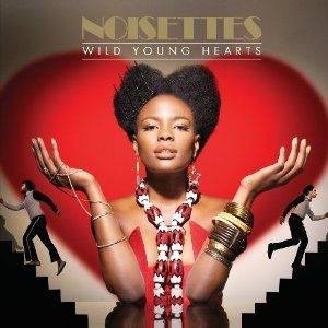 Okładka Noisettes - Wild Young Hearts [NM]