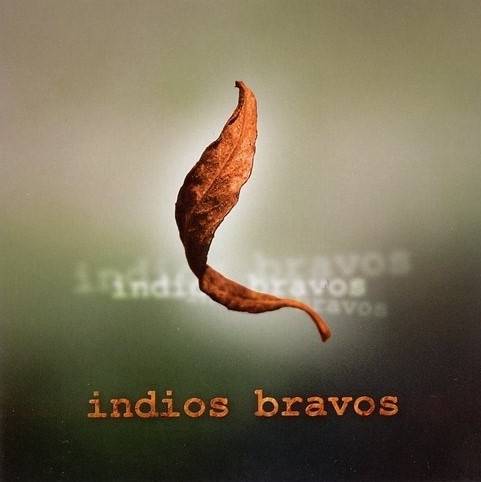 Okładka Indios Bravos - Indios Bravos (Czyt. Opis) [EX]