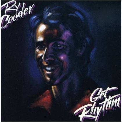 Okładka Ry Cooder - Get Rhythm [EX]