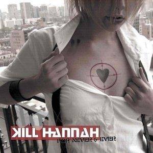 Okładka Kill Hannah - For Never & Ever [EX]