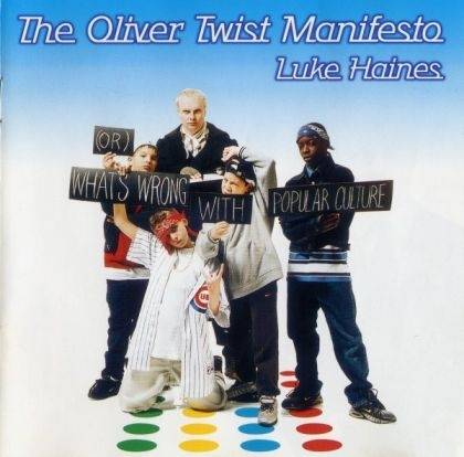 Okładka Luke Haines - The Oliver Twist Manifesto [EX]
