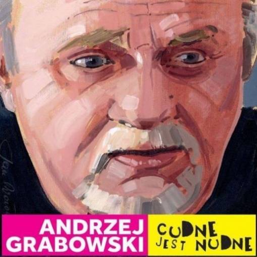 Okładka Andrzej Grabowski - Cudne Jest Nudne *NOWA [EX]