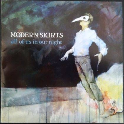 Okładka Modern Skirts - All Of Us In Our Night [EX]